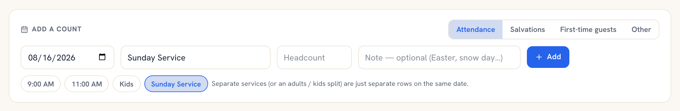 Attendance entry form with date, service chips, headcount, and an optional note
